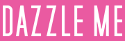 DAZZLE ME